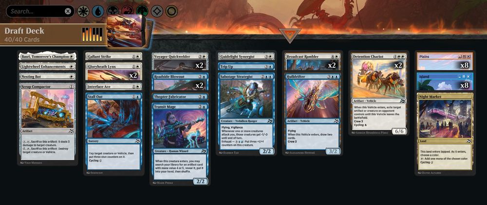 Deck
1 Basri, Tomorrow's Champion (DFT) 3
8 Island (SLD) 1469
1 Lightwheel Enhancements (DFT) 20
1 Nesting Bot (DFT) 22
1 Scrap Compactor (DFT) 242
1 Gallant Strike (DFT) 13
2 Gloryheath Lynx (DFT) 14
1 Interface Ace (DFT) 17
1 Stall Out (DFT) 66
8 Plains (SLD) 1468
2 Voyager Quickwelder (DFT) 37
1 Guidelight Synergist (DFT) 16
2 Broadcast Rambler (DFT) 6
2 Detention Chariot (DFT) 12
2 Roadside Blowout (DFT) 58
1 Thopter Fabricator (DFT) 68
1 Transit Mage (DFT) 70
1 Trip Up (DFT) 71
1 Sabotage Strategist (DFT) 59
1 Hulldrifter (DFT) 47
1 Night Market (DFT) 258
