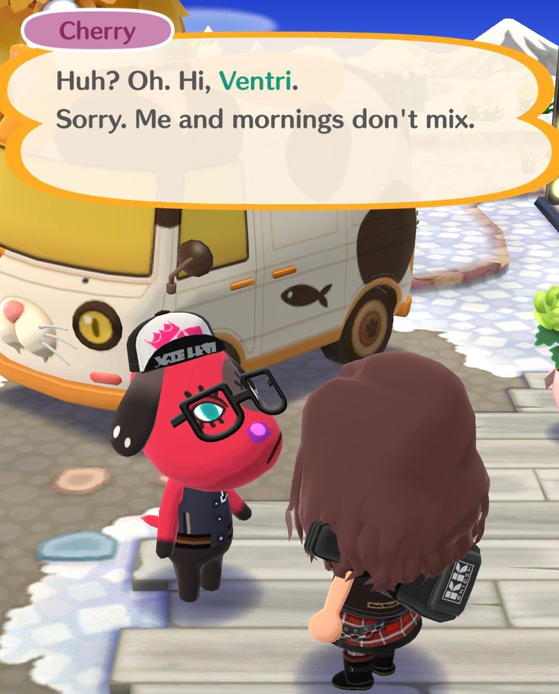 Cherry from Animal Crossing saying “Huh? Oh Hi, [Your characters name]. Sorry, Me and mornings don’t mix.”