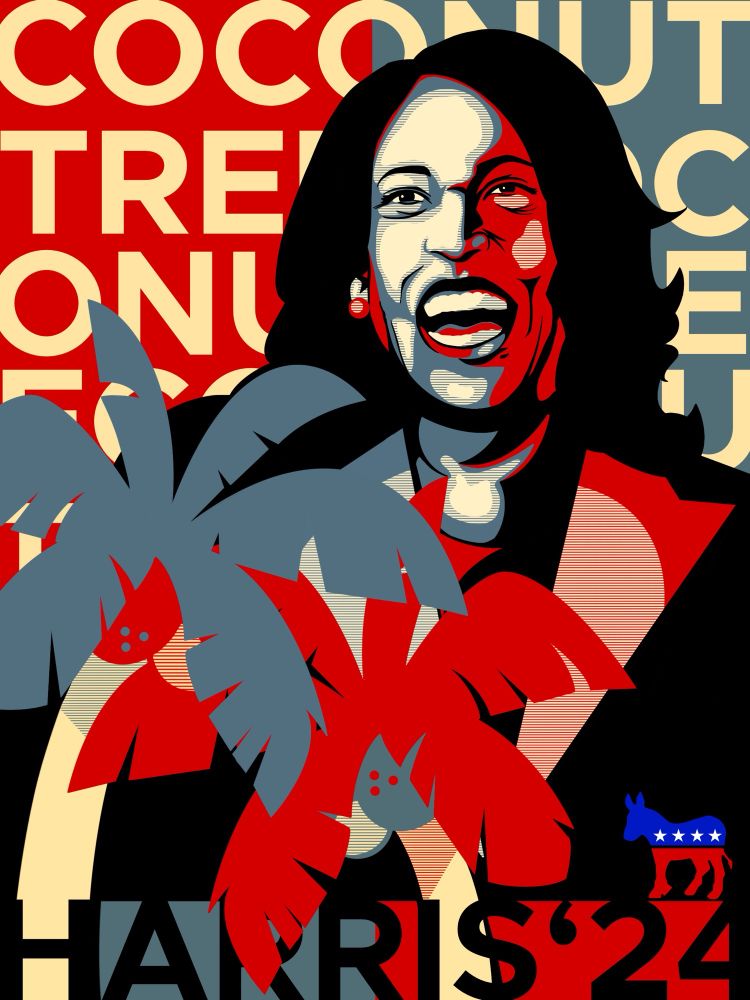 Kamala Harris drawn in the Obama “Hope” poster style, with coconut trees in the front and “coconut tree” text all in the back. Says Harris’24 with the democratic donkey icon in the front