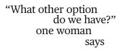 A digital clipping from a magazine reads "What other option do we have?" one woman says.