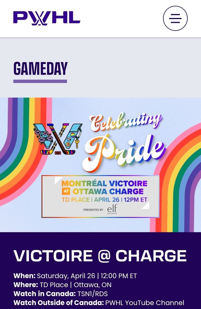 PWHL
Ottawa Charge vs Montreal Victoire 
Pride game celebration of LGBTQIA+