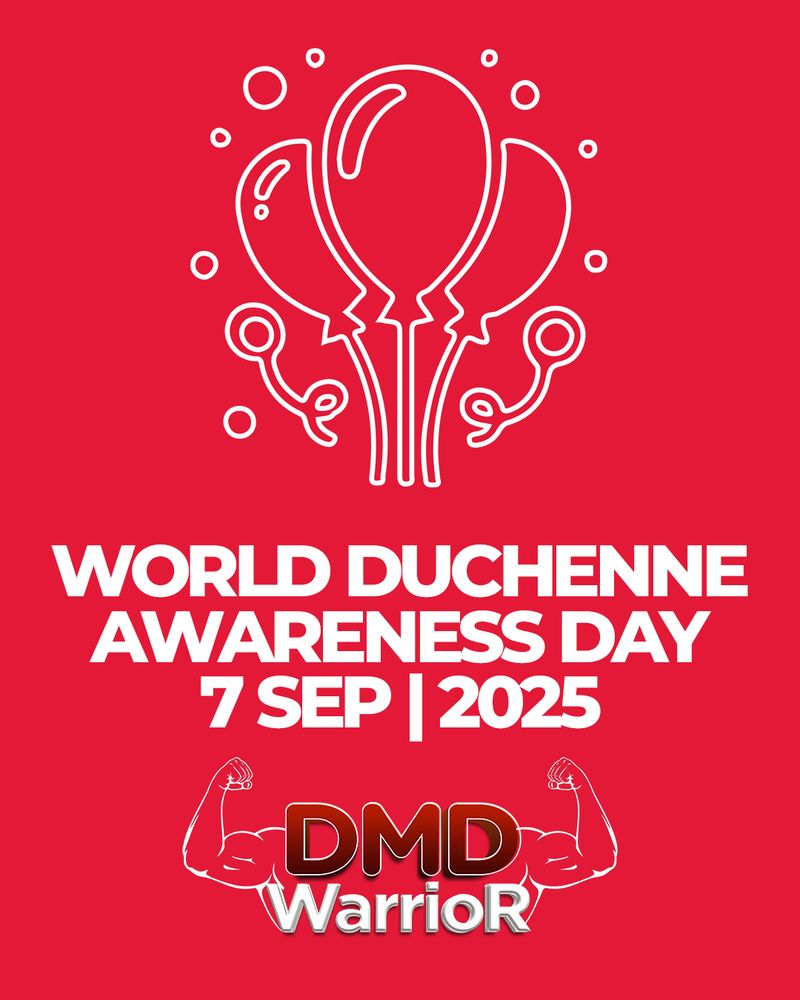 🎈 SEPTEMBER 7, 2025 🎈

Support World Duchenne Awareness Day 2025 with DMDWarrior

Theme of 2025: Make Cures Affordable for Duchenne

We’re inviting YOU to stand with the #DuchenneCommunity and #DMDWarrior.

Every post raises awareness. Every tag sparks a conversation. Every share brings us closer to a cure.

🚀 Be sure to tag @dmdwarrior and use these hashtags to amplify your impact:

#WorldDuchenneAwarenessDay #dmdwarrior #SupportDuchenne #DMD #WDAD
#UntilEveryoneHasACure #TogetherWeThrive #Becker #MuscularDystrophy #ExonSkipping

💪 Together We Are Stronger