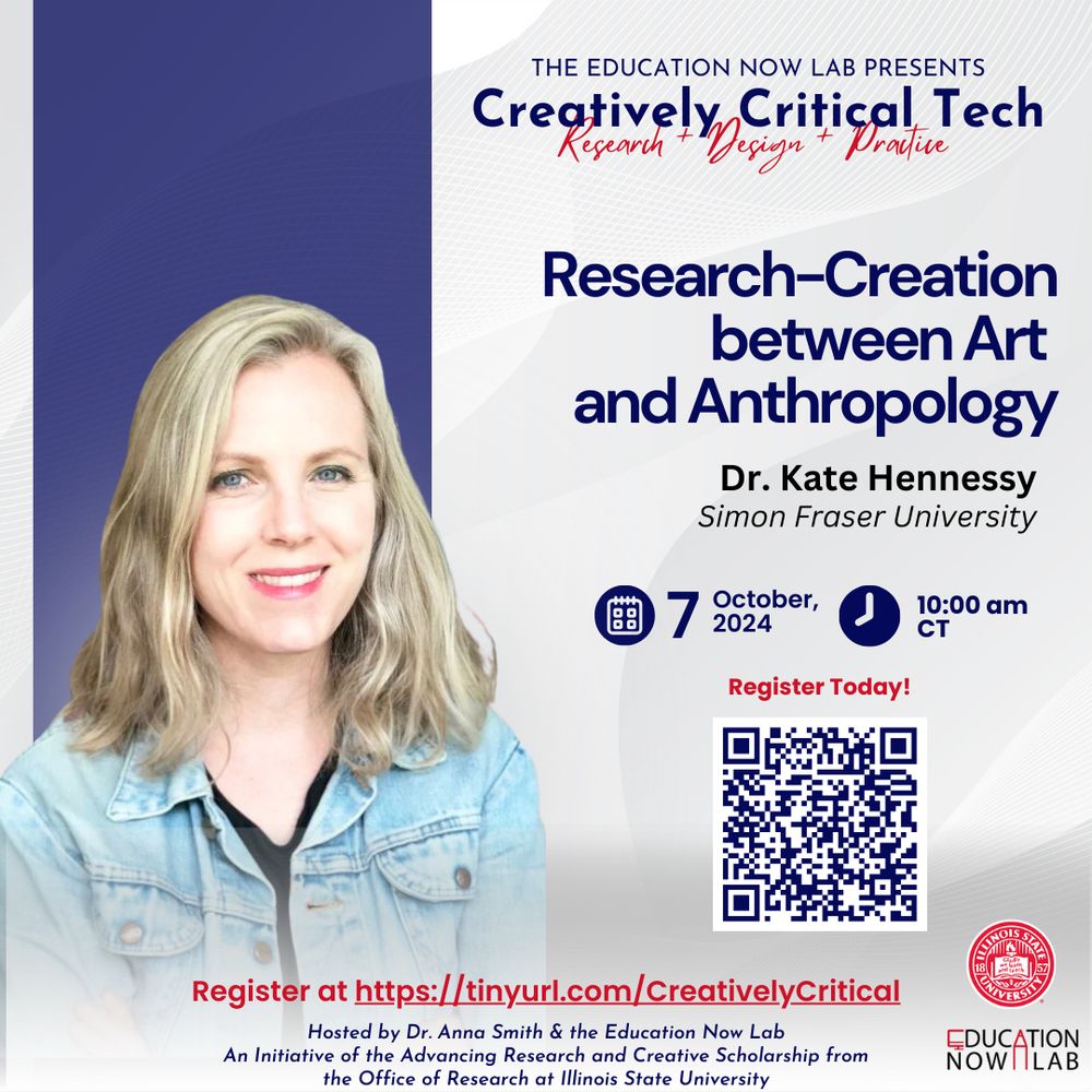 Talk announcement flyer with profile picture of Dr. Kate Hennessy. Text says "Research-Creation between Art and Anthropology" with Dr. Kate Hennessy, Simon Fraser University October 7, 2025 @ 10:00 am CT Register Today at https://tinyurl.com/CreativelyCritical