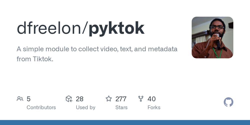 GitHub - dfreelon/pyktok: A simple module to collect video, text, and metadata from Tiktok.