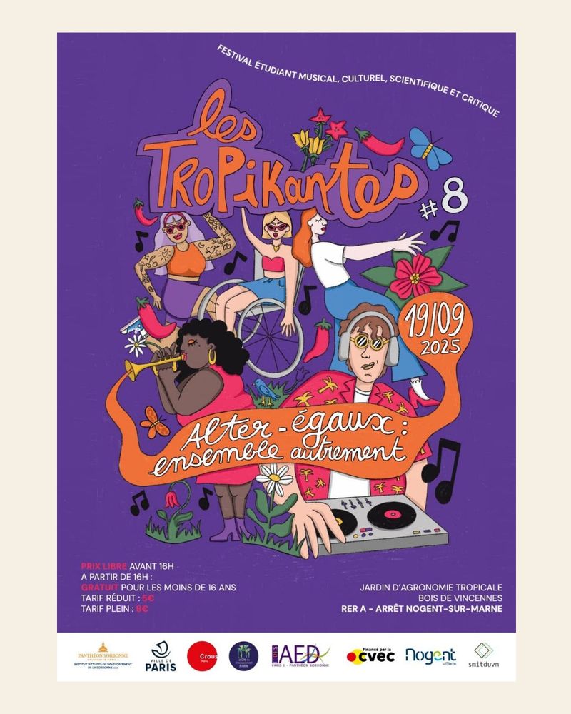 Affiche du festival étudiant "Les Tropikantes" (8e édition) qui aura lieu le 19/09/2025 sur le campus du Jardin d'agronomie tropicale de Paris, dans le Bois de Vincennes. L'intitulé de cette édition sera "Alter-égaux : ensemble autrement".