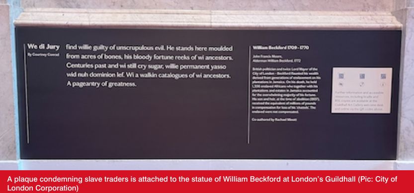 A plaque condemning slave traders is attached to the statue of William Beckford at London’s Guildhall (Pic: City of London Corporation)