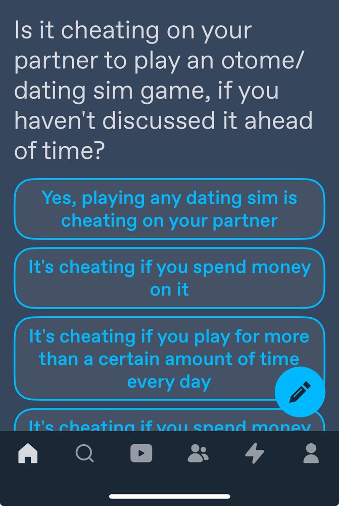 Is it cheating on your partner to play an otome/ dating sim game, if you haven't discussed it ahead of time?

Yes, playing any dating sim is cheating on your partner

It's cheating if you spend money on it

It's cheating if you play for more than a certain amount of time every day

It's cheating if you spend money