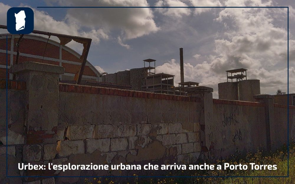 Urbex: l'esplorazione urbana che arriva anche a Porto Torres