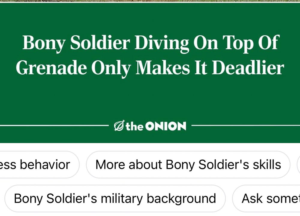Onion headline about a bony soldier with Facebook AI suggestions to learn more about bony soldier’s skills and background