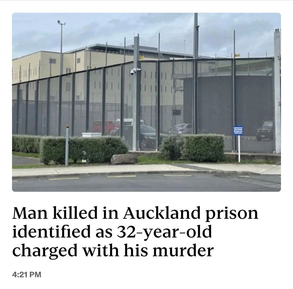 News headline showing picture of prison and text “Man killed in Auckland prison identified as 32-year-old charged with his murder” 