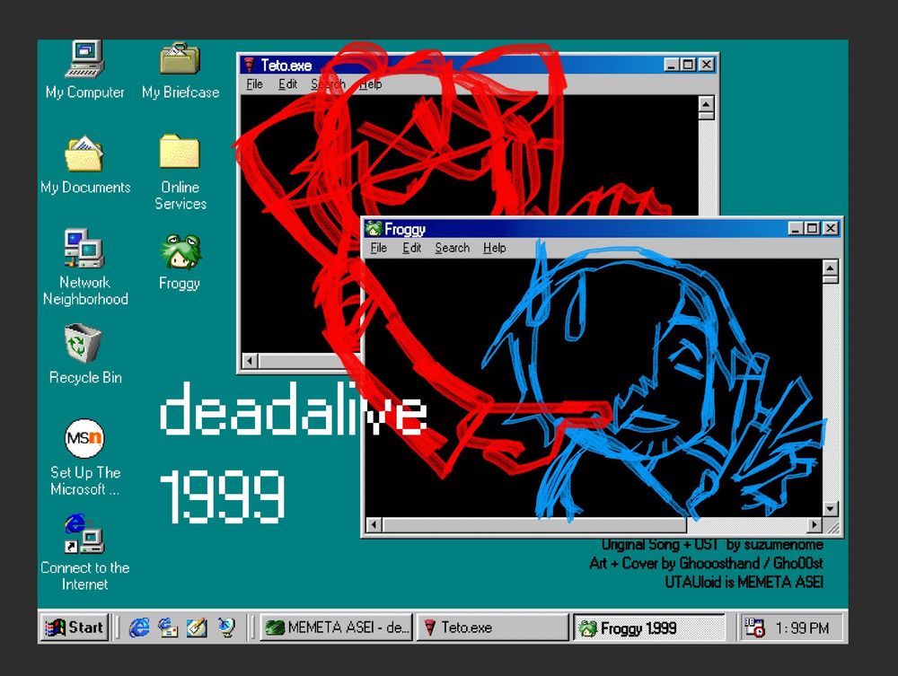 Wip of the utauloids Kasane Teto (重音テト) and Memeta Asei (芽々田蛙声) in an old windows desktop. They're sketched with red and blue in different windows. The desktop has some edits to it, like the addition of a "Froggy" icon of Memeta Ban's face. The various text reads: "deadalive 1999" "Original Song + UST by suzumenome, Art + Cover by Ghooosthand / Gho00st" and the name of one of the the UTAU.