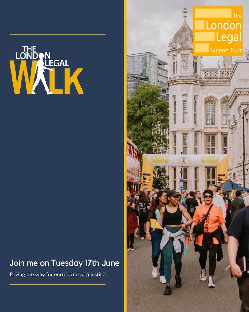 A square image, split in half. Left side: Dark blue background, featuring the London Legal Walk logo in yellow and white. Below, text reads "Join me on Tuesday 17t June. Paving the way for equal access to justice."

Right side: An image from a previous London Legal Walk in central London. Walkers can be seen near a red double decker, in front of tall buildings. Behind the walkers is an inflatable yellow and white archway for the London Legal Walk. 