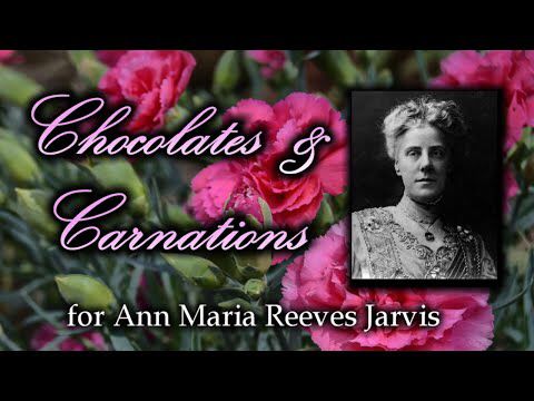 Chocolates and Carnations ( Ann Maria Reeves Jarvis )