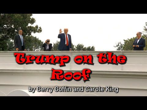 Trump on the Roof by Gerry Goffin and Carole King (Cover)