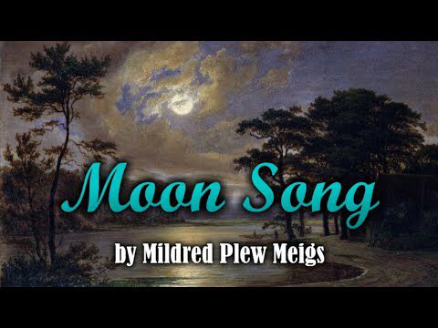 Moon Song by Mildred Plew Meigs