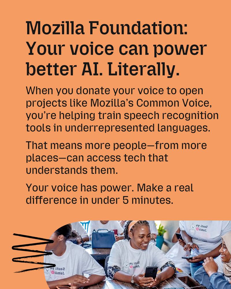 An image of a group of student with handheld devices and the top tip no. 4 from Mozilla Foundation: Your voice can power better AI. Literally. People can donate their voice to open projects like Mozilla's Common Voice to help train speech recognition tools in underrepresented languages.