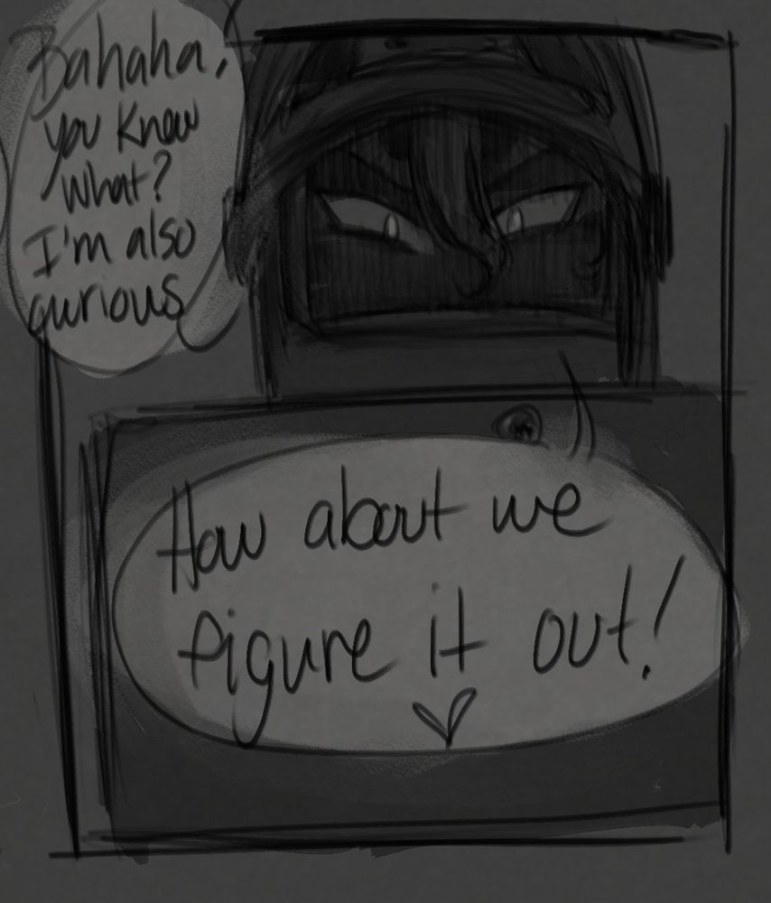 Strade, still in front of his laptop:"Bahaha, you know what? I'm also curious. 
How about we figure it out!"
