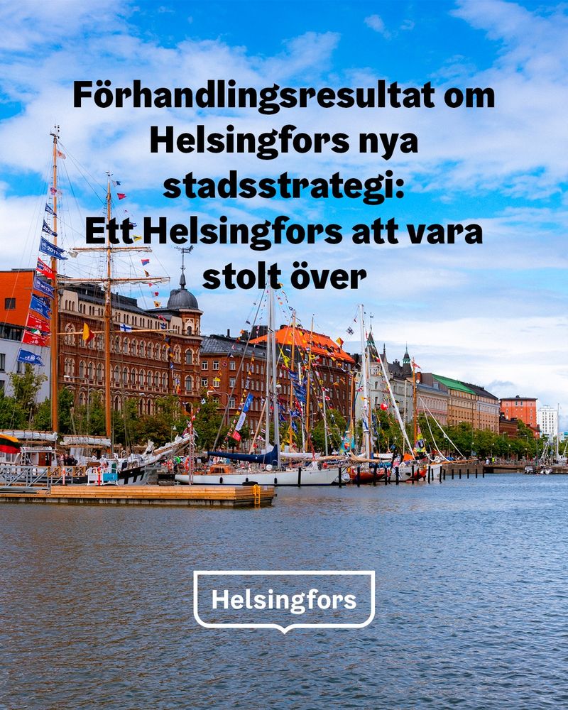 Förhandlingsresultat om Helsingfors nya stadsstrategi: Ett Helsingfors att vara stolt över.