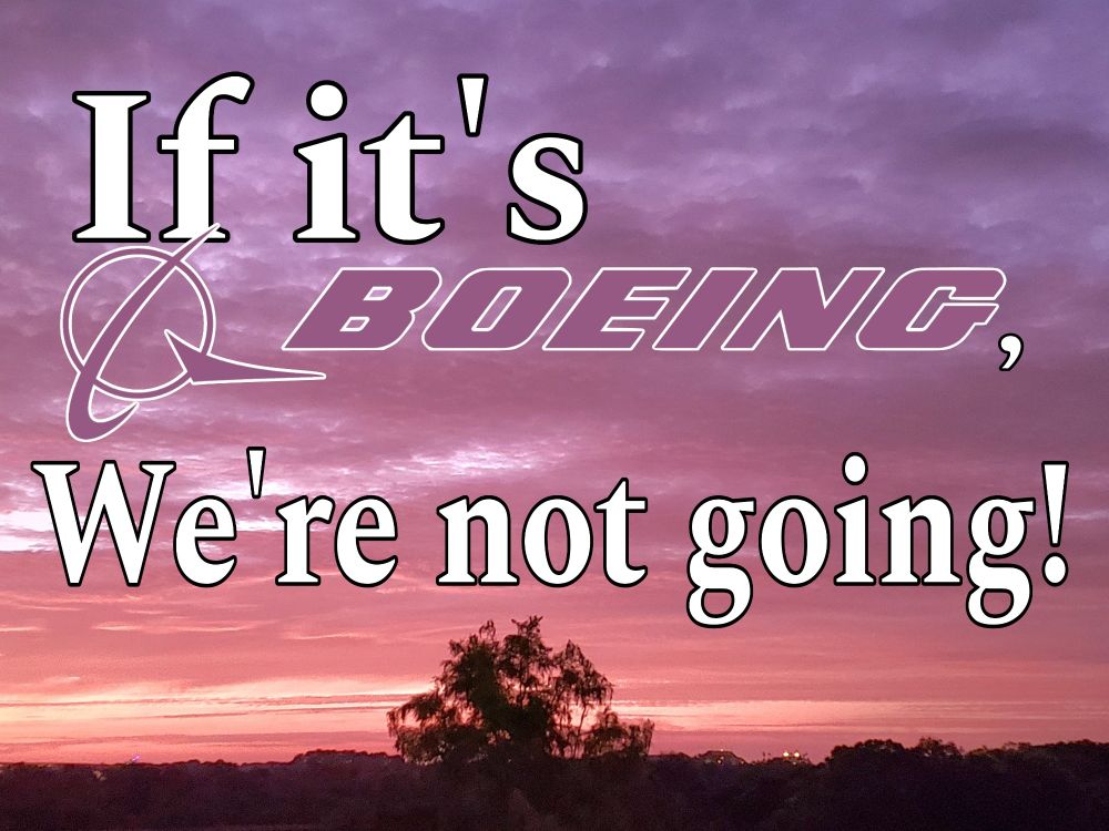 Image Description: A pink and purple sunset skyline, with a forest below. White and purple text reads "If it's Boeing, we're not going!" The word boeing is in a different font, similar to their logo.
