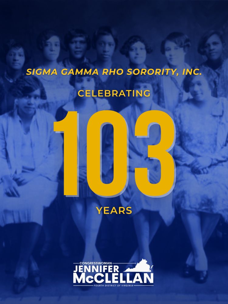 Graphic. Background is photo of Sigma Gamma Rho founders. Text reads: “SIGMA GAMMA RHO SORORITY, INC.: CELEBRATING 103 YEARS.” Logo of Rep. McClellan is present.