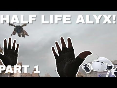 Half Life Alyx On PSVR2 Is So Great (Part 1) | PSVR2 PC adapter