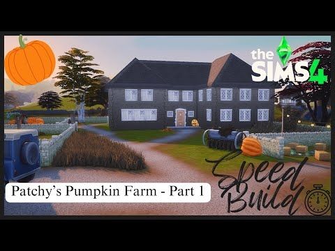 Patchy's Pumpkin Farm - Part 1 | A Sims 4 Speedbuild