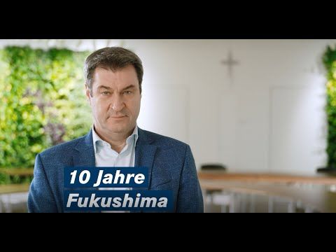 10 Jahre Fukushima - Bayern