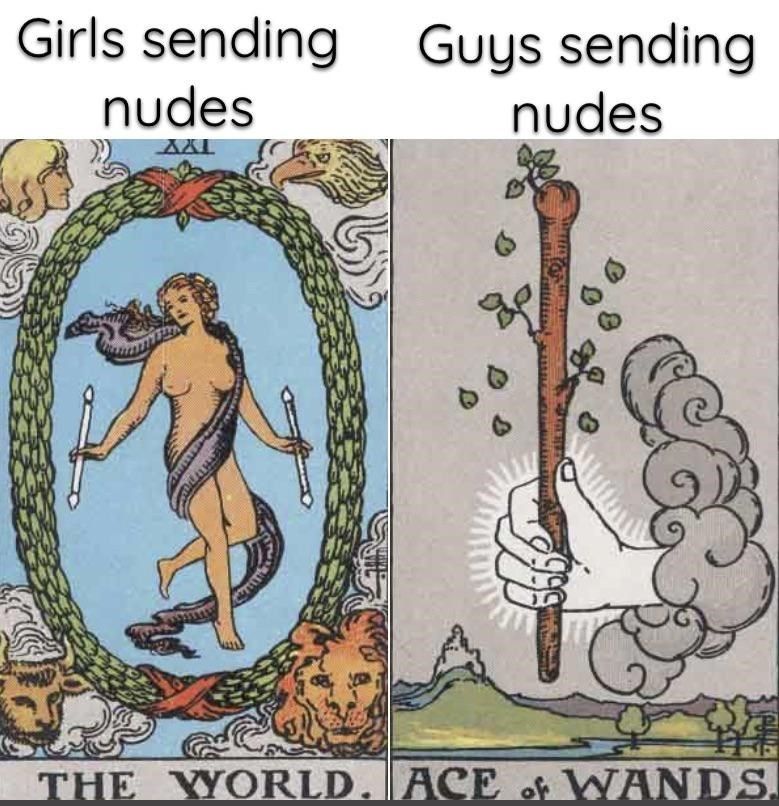 Meme em que está escrito "Girls sending nudes" acima da carta O Mundo do tarot, à esquerda e "Guys sending nudes" acima da carta Ás de Paus do tarot, à direita