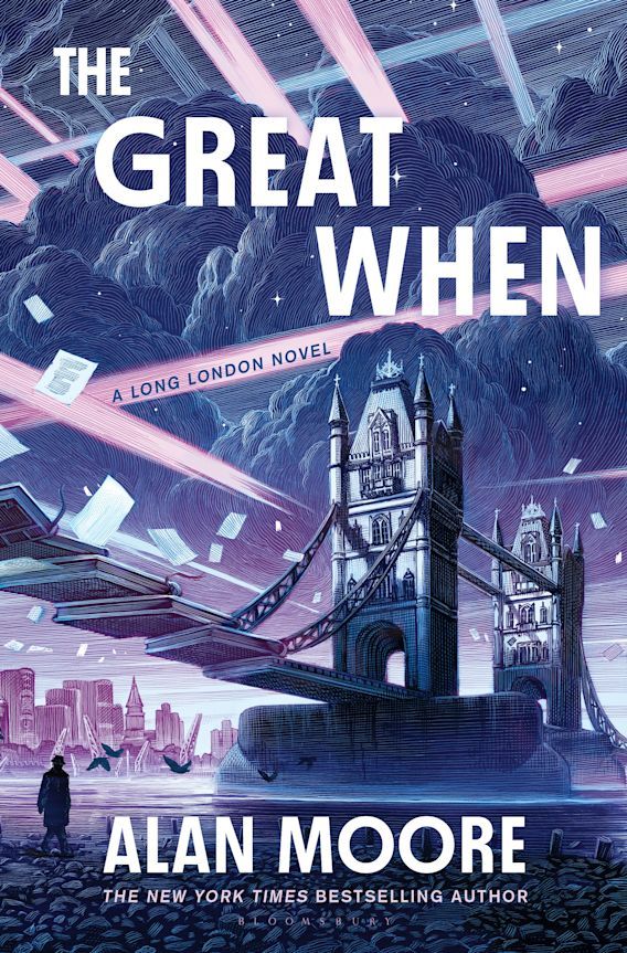 Cover photo of "The Great When" from Alan Moore. The first book in a while from this very talented man.
