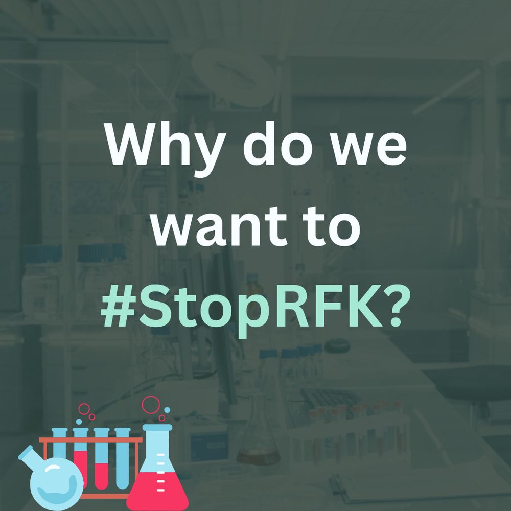 A dark green background filed with a mix of green and white lettering reading “Why do we want to stop #StopRFK?” There is a red beaker in the bottom left accompanied by test tubes signifying a lab with a lab photo behind. 