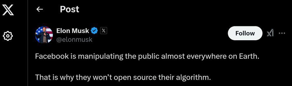 @elonmusk tweet "Facebook is manipulating the public almost everywhere on Earth. 

That is why they won’t open source their algorithm."