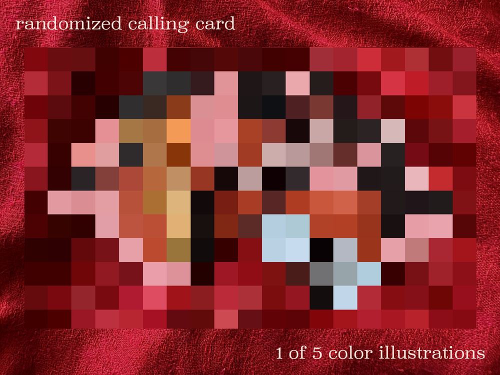 pixelated censored image reading "randomized calling card, 1 of 5 color illustrations"