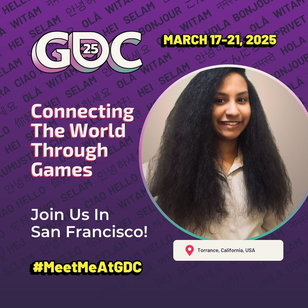 GDC 2025 announcement with attendee picture. TEXT: March 17-21, 2025. "Connecting the world through games" #MeetMeAtGDC 