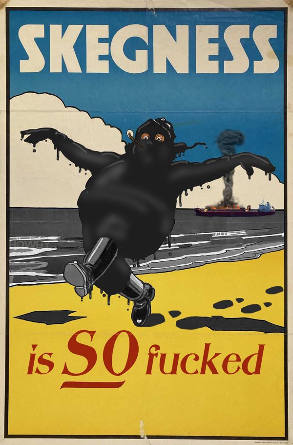 The "Skegness is SO bracing" tourism poster, showing a jolly fisherman smoking a pipe and skipping across a sandy beach in his wellington boots. The fisherman is now completely covered in oil due to the burning oil tanker in the North Sea behind him, and the sea is now black.