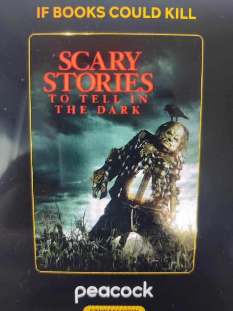 Ad with copy: "if books could kill" with an image of the cinematic poster for the adaptation of "scary stories to tell in the dark"