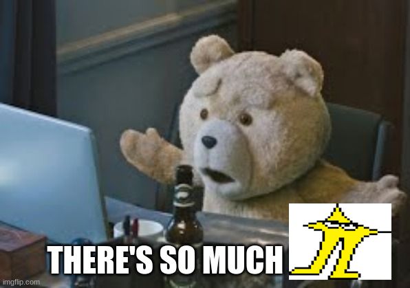 Ted from Ted saying "THERE'S SO MUCH (image of Starwalker from Deltarune)".