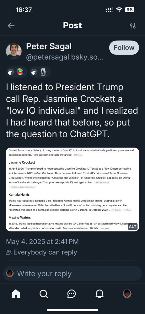 Peter Sagal posted this on bluesky with a screenshot from ch*tg*t

"I listened to President Trump call Rep. Jasmine Crockett a 'low IQ individual and I realized I had heard that before, so put the question to ChatGPT."