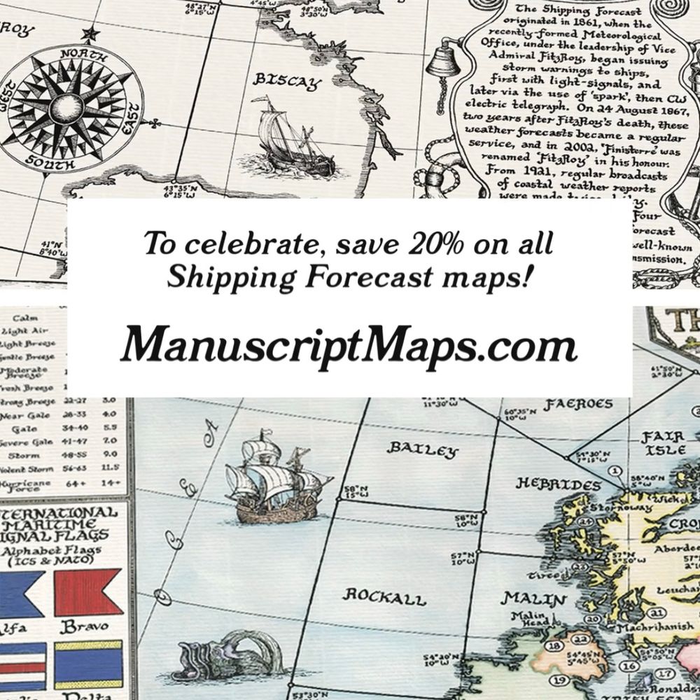 Two pictures of a monochrome and a watercolour shipping forecast map, overlaid with text “To celebrate, save 20% on all Shipping Forecast maps! ManuscriptMaps.com”