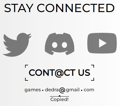 A contact page with a few social media buttons and an email. The email has a small tooltip saying "Copied!" under it and I think it's cool.