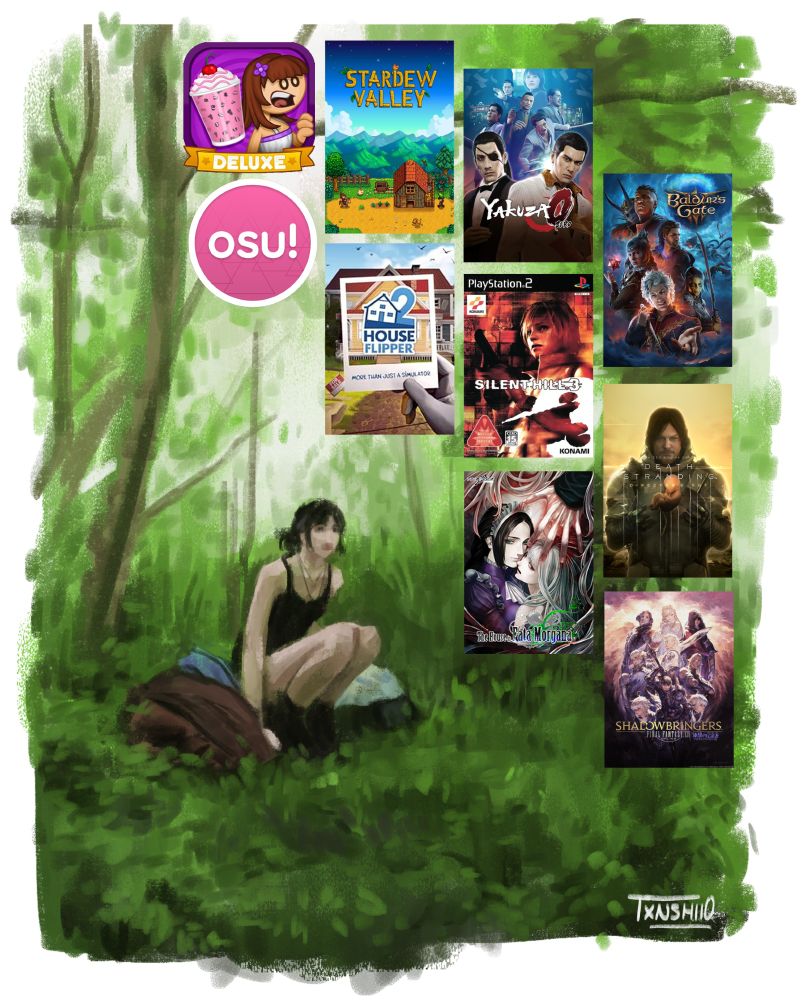 The '10 games to get to know me' meme, using a self-portrait as myself. Games listed: Papa's Freezeria Deluxe, Stardew Valley, Yakuza 0, Baldurs Gate 3, Osu, House Flipper 2, Silent Hill 3, Death Stranding, The House in Fata Morgana, Final Fantasy 14: Shadowbringers.