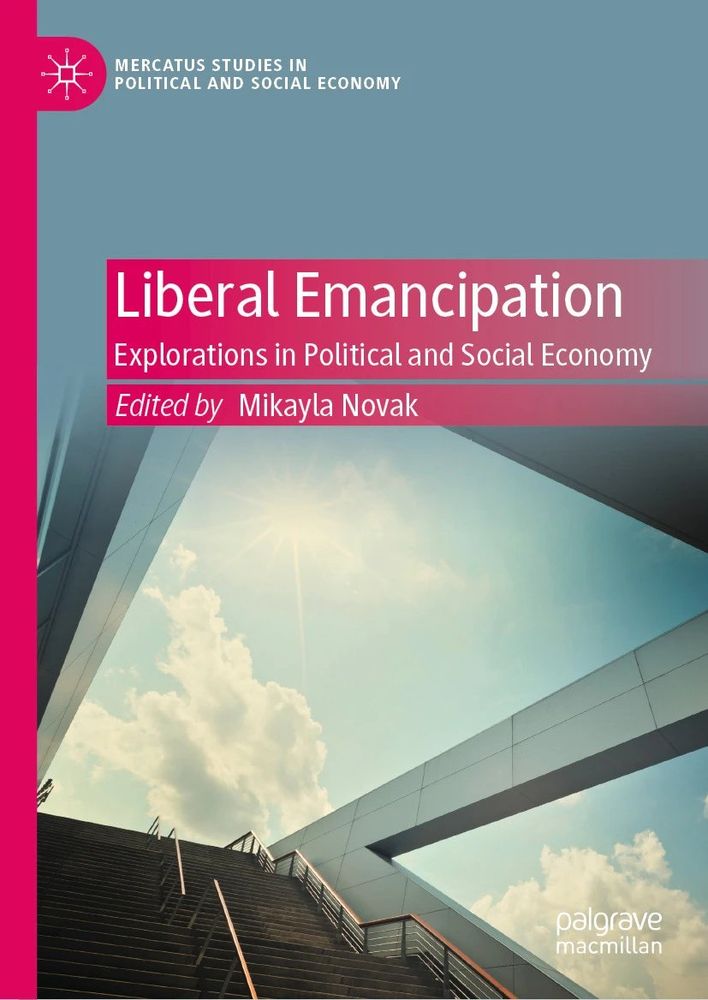 The cover of the book "Liberal Emancipation: Explorations in Political and Social Economy." It features a lot of pink as well as a photo with a stairway and a sunny blue sky with some white clouds.