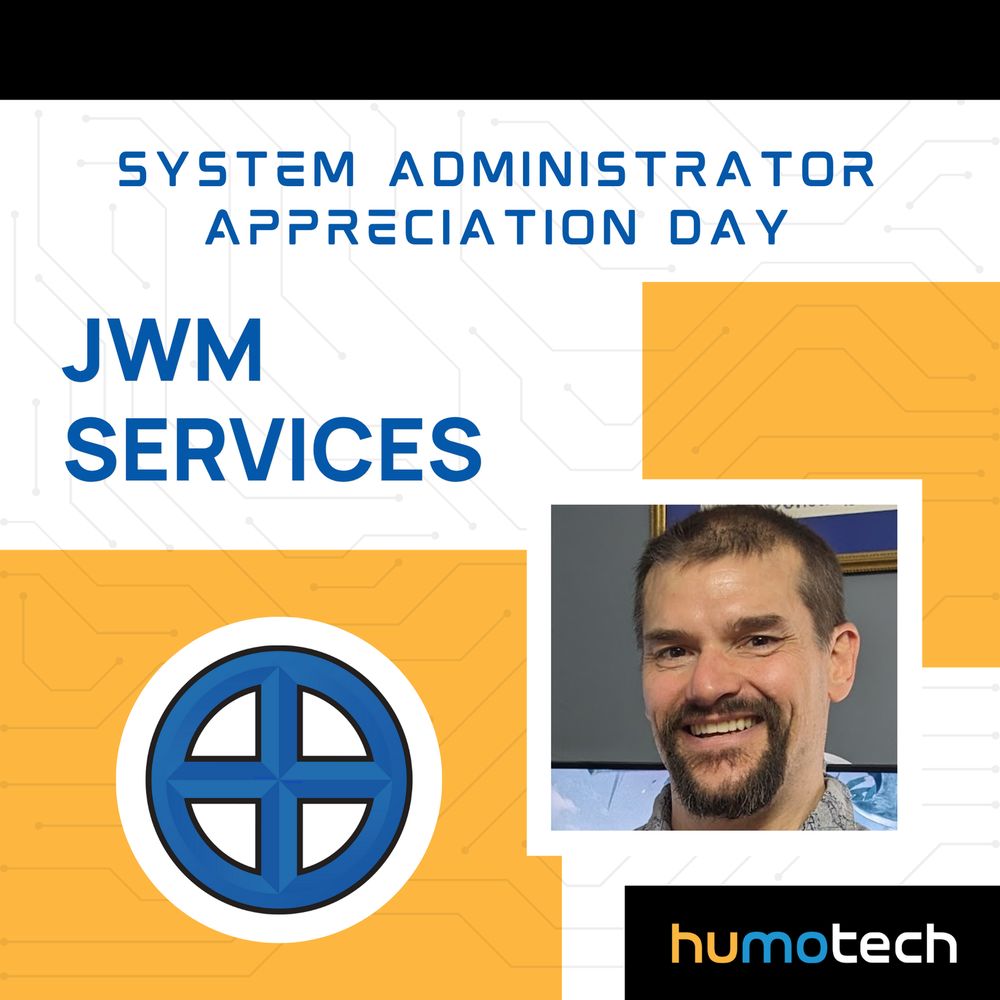 Today we're celebrating JWM Services for System Administrator Appreciation Day!