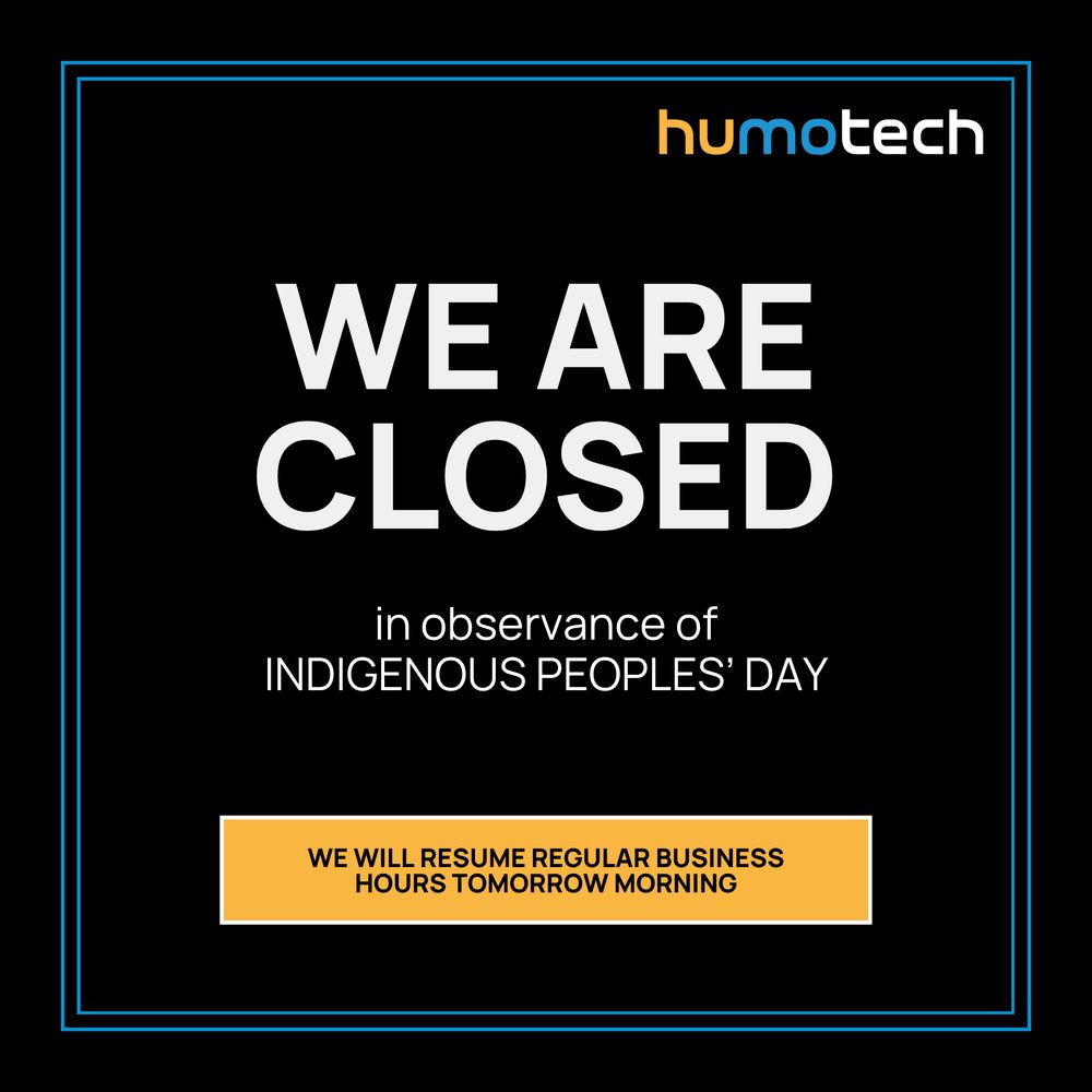 Humotech is closed today.