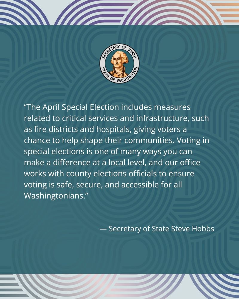 Graphic featuring a quote from Secretary of State Steve Hobbs about the importance of voting in special elections, set against a decorative background with circular patterns and the Seal of the State of Washington.