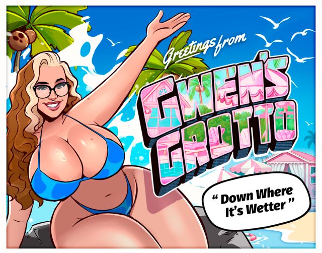 The image is a colorful, cartoon-style postcard featuring a woman in a blue bikini. She is posing with one arm raised, set against a tropical background with palm trees and a beach. The text at the top reads "Greetings from GWEN'S GROTTO," and at the bottom, there is a tagline that says, "Down Where It's Wetter." The overall design is vibrant and playful, capturing a fun, vacation-themed aesthetic. The colors are bright, with blues and greens dominating the scene, enhancing the tropical vibe.