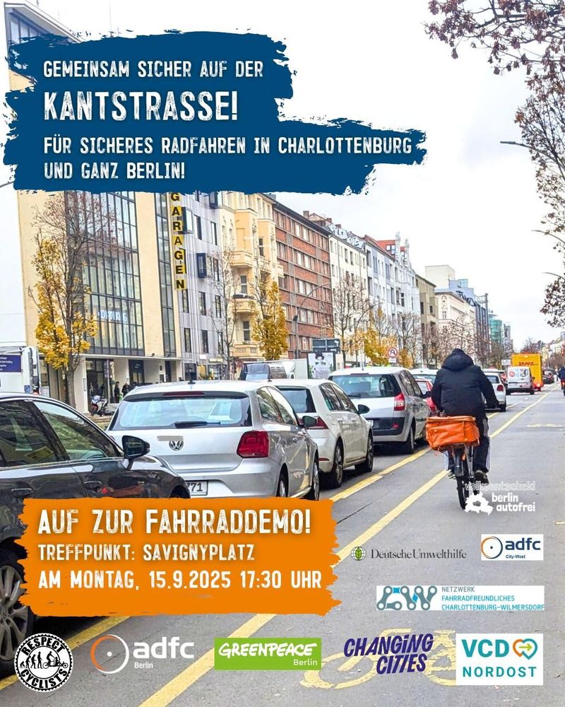 Gemeinsam sicher auf der Kantstrasse! Für sicheres Radfahren in Charlottenburg und ganz Berlin! Auf zur Fahrraddemo! Treffpunkt Savignyplatz, am Montag, 15.9.2025 17:30 Uhr.