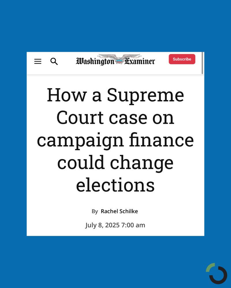 Washington Examiner headline that reads "How a Supreme Court Case on campaign finance could change elections"
