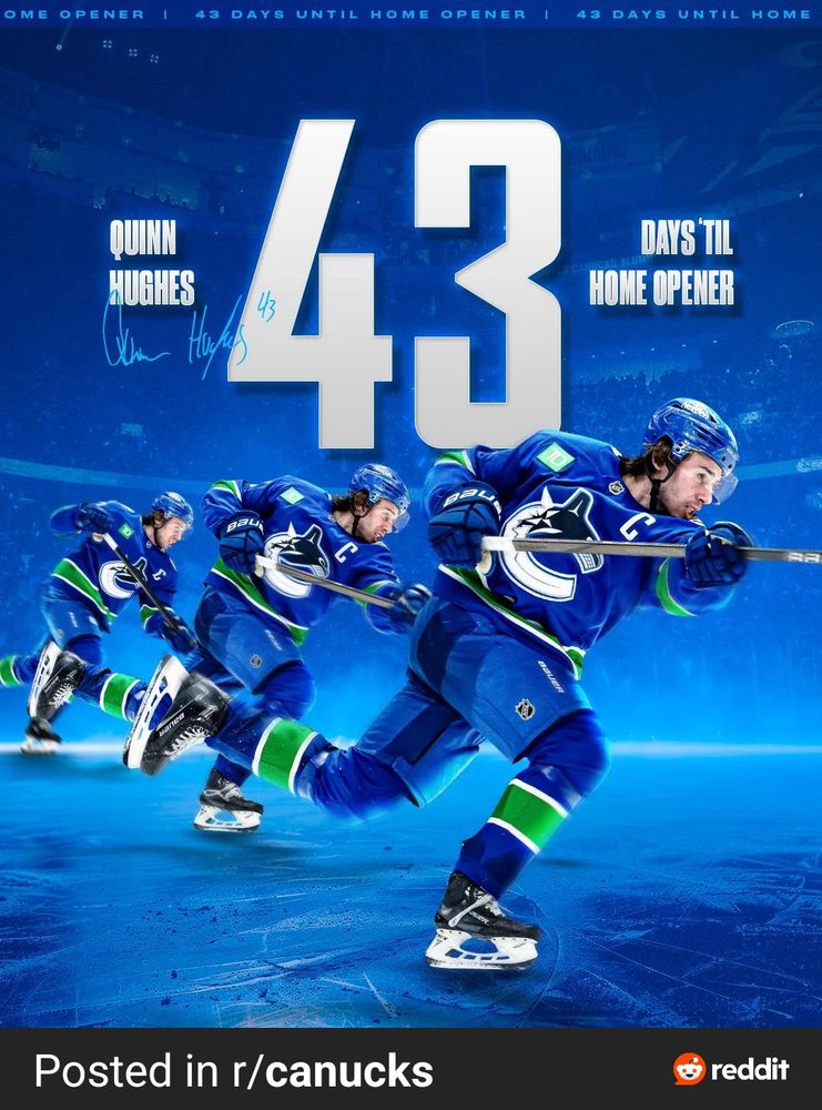 A picture of three Quinn Hugheses, number 43, in uniform shooting invisible pucks. Caption says 43 days til home opener.