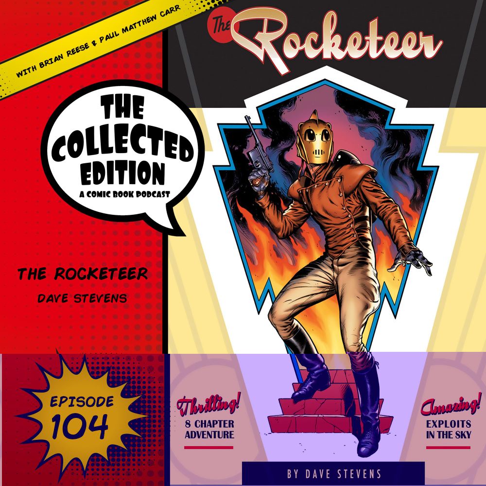 Collected Edition: Episode 104: The Rocketeer - The Collected Edition