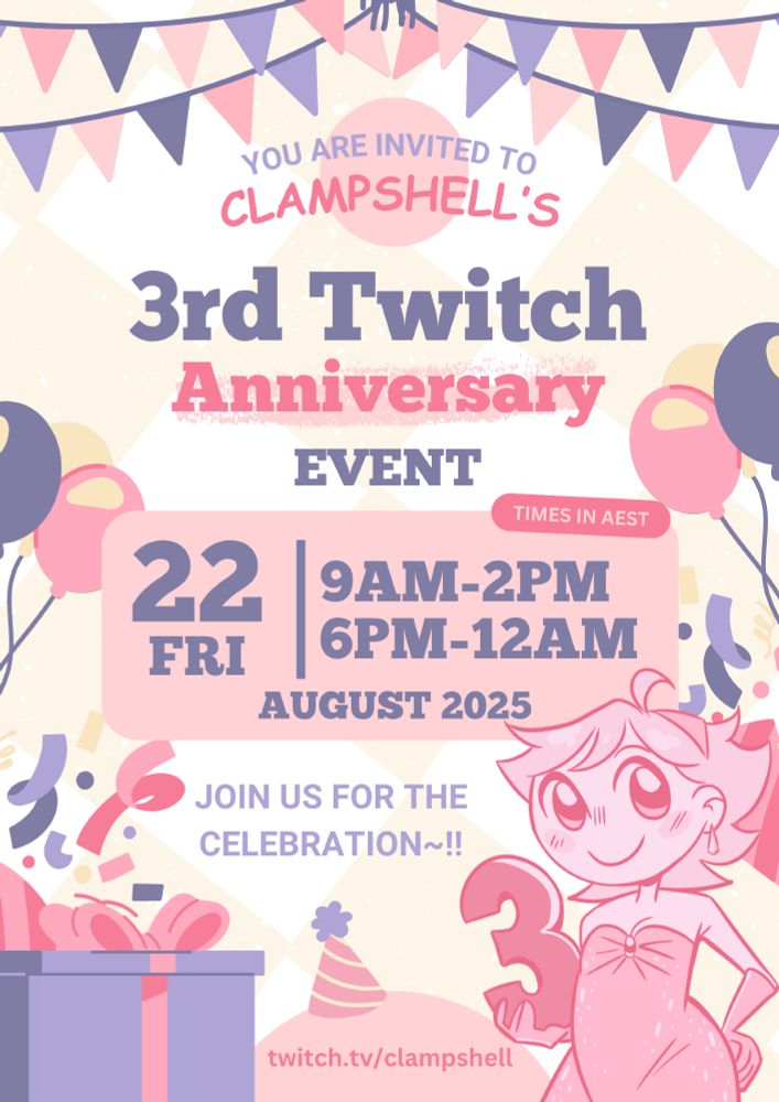 The text reads: You are invited to clampshell's 3rd Twitch Anniversary Event. 22nd Friday August 2025, at both 9am to 2pm and then 6pm to 12am (times in Australian Eastern Standard Time). Join us for the celebration @ twitch.tv/clampshell